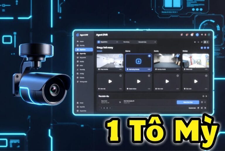 Giới thiệu và hướng dẫn cài Agent DVR chi tiết từ A-Z